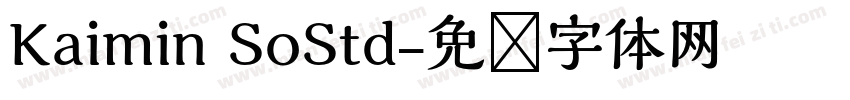 Kaimin SoStd字体转换